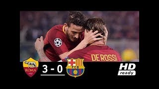 Roma Vs Barcelona 3 0 Match Full Highlights 2018 [upl. by Raynell]