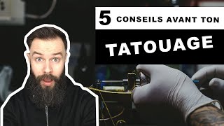 5 CONSEILS AVANT DE SE FAIRE TATOUER [upl. by Annawek]