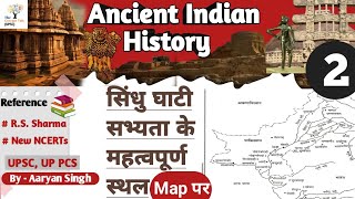 Important Sites of Indus Valley Civilization  The Concept Talk UPSC  Aaryan Singh [upl. by Entruoc]