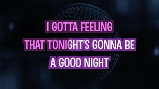 I Gotta Feeling Karaoke  Black Eyed Peas [upl. by Assened933]