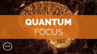 Quantum Focus v3  Increase Focus  Concentration  Memory  Monaural Beats  Focus Music [upl. by Groh]