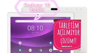 Redway 10 Tablet Açılmama Sorunu Kesin Çözüm Bulunmuştur 👍 [upl. by Tur]