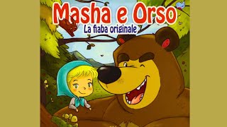 Fiaba 👧🏼𝐌𝐀𝐒𝐇𝐀 𝐄 𝐎𝐑𝐒𝐎🐻𝐋𝐀 𝐅𝐈𝐀𝐁𝐀 𝐎𝐑𝐈𝐆𝐈𝐍𝐀𝐋𝐄 っ◔◡◔っ ♥ Libro per bambini letto ad alta voce ♥ Videolibro [upl. by Atniuq]