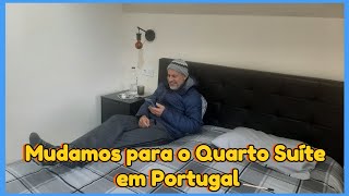 21 MUDAMOS PARA O QUARTO SUITE DA CASA EM PORTUGAL VAMOS AO BRASIL [upl. by Anivlac92]