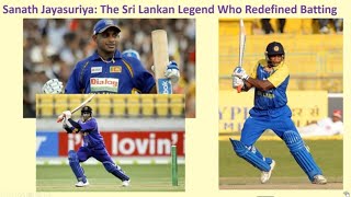 Sanath Jayasuriya The Sri Lankan Legend Who Redefined Batting [upl. by Jonah656]