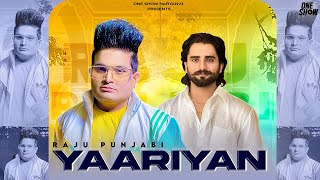 Yaariyan Official Video  Raju Punjabi  New Haryanvi songs Haryanavi 2022  One Show Haryanvi [upl. by Ahsemrak]