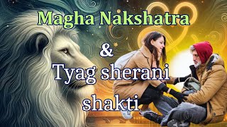 magha nakshatra and tyag sherani shakti [upl. by Winfrid]