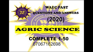 WAEC 2021 AGRIC SCIENCE PREP WAEC 2020 AGRIC PAST QUESTIONS AND ANSWERS [upl. by Dosh]