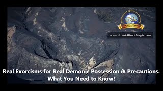 Real Exorcisms for Real Demonic Possession amp Precautions [upl. by Enalb]