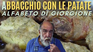 A COME ABBACCHIO ABBACCHIO AL FORNO CON PATATE LARDELLATE  Alfabeto di Giorgione [upl. by Shue]