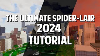 The Ultimate SpiderLair 2024  Tutorial Now Outdated [upl. by Ateiram]