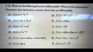 Where are the following functions differentiable Where are they holomorphic Determine their derivati [upl. by Blayne181]