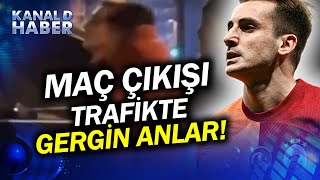 Maç Sonrası Tansiyon Yükseldi Kerem Aktürkoğlunun Maç Çıkışı Trafikte Tartışması Kameralarda [upl. by Idur344]