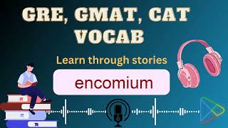 encomium  word meaning ep0003 [upl. by Pack]