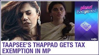 Taapsee Pannu starrer Thappad gets 3 months tax exemption in Madhya Pradesh  Bollywood News [upl. by Elga]