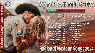 Música Regional Mexicana 2024 ♫ Lista de Top 40 Regional Mexicano 2024♫ Vol 1 [upl. by Goltz]