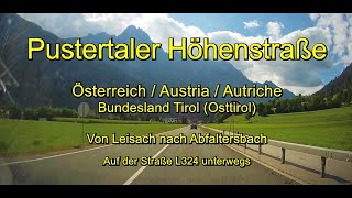 Pustertaler Höhenstraße  Österreich  Austria  Autriche Osttirol – Full length  Real time [upl. by Marra589]