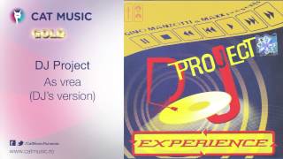 DJ Project  As vrea DJs version [upl. by Enelaj]