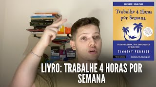 5 Conceitos Trabalhe 4 Horas por Semana [upl. by Olim71]