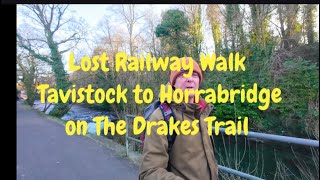 Lost Railway Walk Tavistock to Horrabridge on The Drakes Trail [upl. by Holden498]