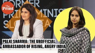 Palki Sharma is the unofficial ambassador of rising angry India amp her list of foes is long [upl. by Oiliduab]