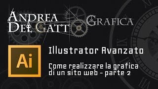 Come realizzare la grafica di un sito web parte 2  Tutorial avanzato su Adobe Illustrator [upl. by Grantley268]