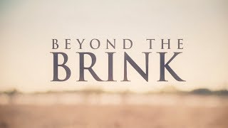 Beyond The Brink  TRAILER [upl. by Horten716]