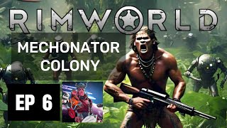 RIMWORLD  MECHANOID COLONY  EP 6 [upl. by Ylrrad]