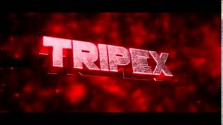 Tripex Intro ▪ PulzeFx [upl. by Harry430]