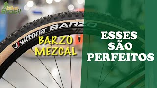 PNEUS VITTORIA BARZO E VITTORIA MEZCAL 225  Manda super bem nas TRILHAS [upl. by Salokin]