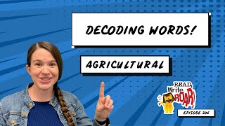 Decoding Words AGRICULTURAL  Prefixes Suffixes and Root Words for Multisyllabic Words [upl. by Thom420]