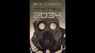 Audiobook Metro 2034 cz4 Uniwersum Metro Czyta Krzysztof Gosztyła [upl. by Raouf931]