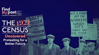 Protesting for a Better Future  The 1921 Census Uncovered Episode 3  Findmypast [upl. by Mun793]