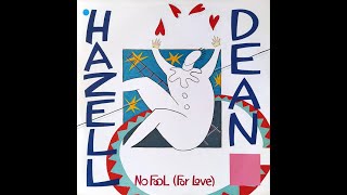 Hazell Dean  No Fool For Love 7 Inch Mix Nicks Extended Edit [upl. by Aierb]