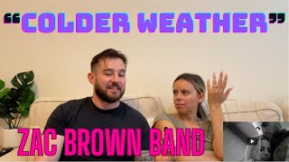 NYC Couple reacts to quotCOLDER WEATHERquot by Zac Brown Band [upl. by Ula]