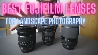 Best Fujifilm Lenses for landscape Photography [upl. by Maximo126]