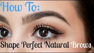 How to Shape Perfect Natural Eyebrows [upl. by Akaenahs]