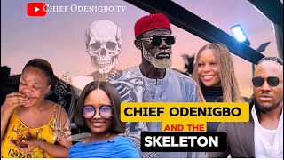 CHIEF ODENIGBO AND THE SKELETON [upl. by Eatnwahs820]