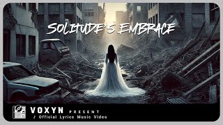 VOX  Solitudes Embrace Official Lyrics Video [upl. by Adne899]