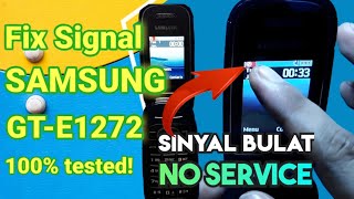 FIX SIGNAL SAMSUNG FLIP GTE1272 SINYAL BULAT 100 TESTED [upl. by Palestine]