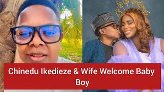 Nollywood Actor Chinedu Ikedieze and Wife Welcome Baby Boy [upl. by Rodavlas]