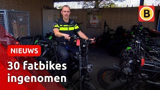 30 opgevoerde fatbikes ingenomen door de politie  Omroep Brabant [upl. by Accem731]