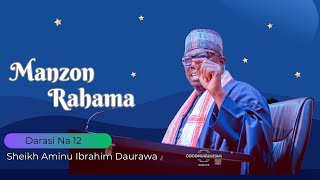 Manzon Rahama Darasi Na 12  Sheikh Aminu Ibrahim Daurawa [upl. by Enoitna226]