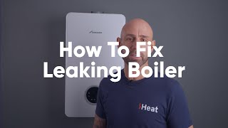 How To Fix Leaking Boiler Top 5 Issues [upl. by Akinohs]