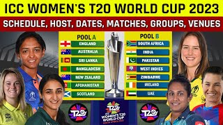 ICC Womens T20 World Cup 2023 Schedule Time Table All Teams Matches Venues Host Date Announce [upl. by Albemarle385]