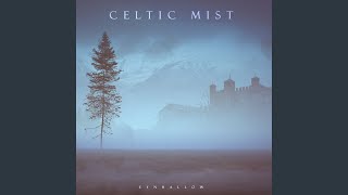 Celtic Mist [upl. by Elitnahc]