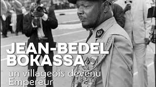 Jean Bedel Bokassa un villageois devenu empereur [upl. by Enetsuj]