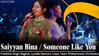 Saiyyan Bina  Someone Like You  Pratibha Baghel amp Lynelle Kenned  Sufiscore  Live Music Concert [upl. by Sucul]