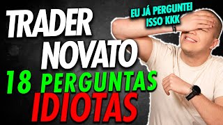 TRADER INICIANTE NUNCA MAIS PERGUNTE ISSO [upl. by Akanke653]