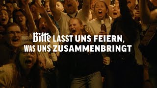 Bitte lasst uns feiern was uns zusammenbringt – Der Bitburger EMFilm [upl. by Frechette]